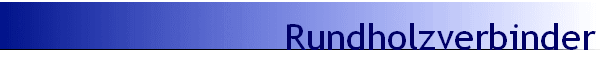 Rundholzverbinder